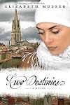 Two Destinies: A Novel