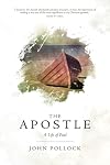 The Apostle: A Life of Paul
