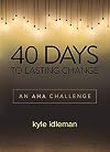 40 Days to Lasting Change: An AHA Challenge