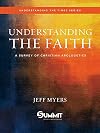 Understanding the Faith: A Survey of Christian Apologetics (Volume 1) (Understanding the Times)