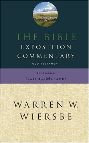 The Bible Exposition Commentary, Old Testament: The Prophets book cover