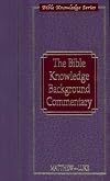 Bible Knowledge Background Commentary: Matthew-Luke (Bible Knowledge Series)
