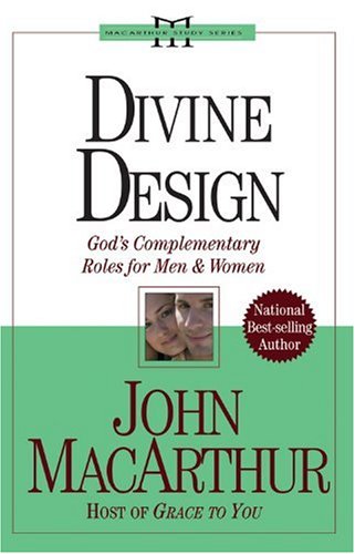 Divine Design: God's Complementary Roles for Men and Women book cover