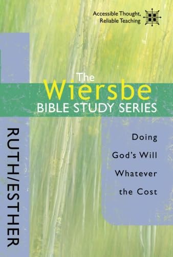 Ruth & Esther: Doing God's Will Whatever The Cost book cover