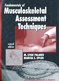 Fundamentals Of Musculoskeletal Assessment Techniques