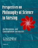 Perspectives On Philosophy Of Science In Nursing An Historical And Contemporary Anthology