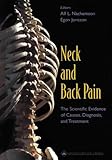 Neck And Back Pain The Scientific Evidence Of Causes Diagnosis And Treatment