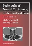 Pocket Atlas Of Normal Ct Anatomy Of The Head And Brain Radiology Pocket Atlas Series