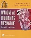 Managing and Coordinating Nursing Care