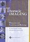 Thoracic Imaging: Pulmonary and Cardiovascular Radiology