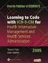 Learning to code with ICD-9-CM for health information management and health services administration