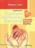 Lippincotts Textbook For Nursing Assistants A Humanistic Approach To Caregiving