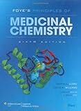 Foyes Principles Of Medicinal Chemistry Lemke Foyes Principles Of Medicinal Chemistry