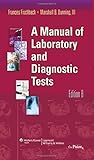 A Manual Of Laboratory And Diagnostic Tests Manual Of Laboratory Diagnostic Tests