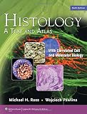 Histology A Text And Atlas With Correlated Cell And Molecular Biology