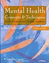 Mental Health Concepts and Techniques for the Occupational Therapy Assistant
