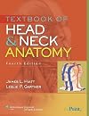 Textbook of Head and Neck Anatomy