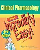 Clinical Pharmacology Made Incredibly Easy