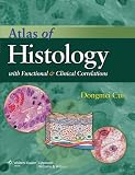 Atlas Of Histology With Functional And Clinical Correlations