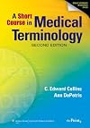 A Short Course in Medical Terminology