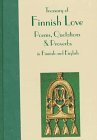Treasury of Finnish Love: Poems, Quotations, & Proverbs : In Finnish, Swedish and English