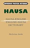 Hausa-English/English-Hausa Practical Dictionary (Hippocrene Practical Dictionary)