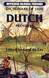 Dictionary of 1000 Dutch Proverbs (Hippocrene Bilingual Proverbs)