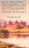 Dic Scottish (Doric)-English/English-Scottish (Doric) Concise Dictionary (Hippocrene Concise Dictionary)