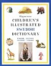 Hippocrene Children's Illustraed Swedish Dictionary: English-Swedish/Swedish-English (Hippocrene Children's Illustrated
