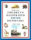 Children's Illustrated French Dictionary: English-French French-English (Childrens Illustrated Dictionaries Series)