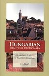 Hungarian Practical Dictionary: Hungarian-English English-Hungarian (Hippocrene Practical Dictionaries) (Hungarian Edition)