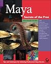 Maya: Secrets of the Pros with CDROM