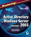 Mastering Active Directory for Windows Server 2003