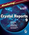 Mastering Crystal Reports 9