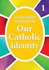 Our Catholic Identity, Catechism Workbook - Grade 1