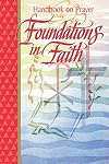 Handbook on Prayer Foundations in Faith