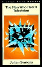 The Man Who Hated Television / Did Sherlock Holmes Meet Hercule? book cover