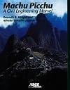 Machu Picchu: A Civil Engineering Marvel