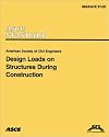 Design Loads on Structures During Construction (SEI/ASCE 37-02)