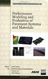 Performance modeling and evaluation of pavement systems and materials selected papers from the 2009 GeoHunan International Conference, August 3-6, 2009, Changsha, Hunan, China
