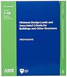 Minimum Design Loads And Associated Criteria For Buildings And Other Structures Asce Standard Ascesei Provisions And Commentary