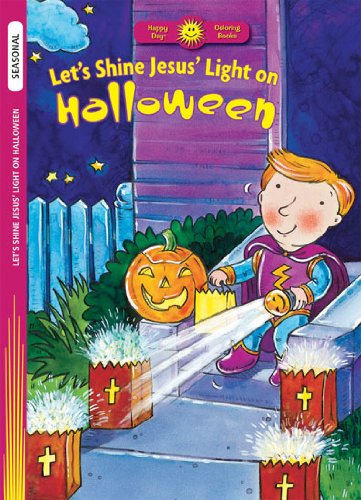 Cover of Let's Shine Jesus Light on Halloween (Holiday Discovery Coloring Book)