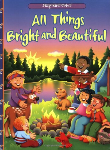 Cover of All Things Bright And Beautiful (16-Page Coloring Books)