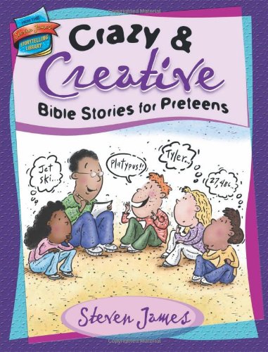 Crazy & Creative Bible Stories for Preteens book cover