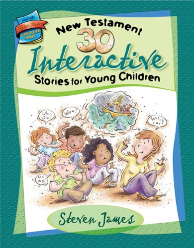 30 New Testament Interactive Stories for Young Children book cover
