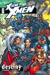 X-Treme X-Men Volume 1: Destiny TPB