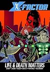 X-Factor, Vol. 2: Life and Death Matters