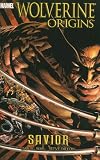 Wolverine: Origins, Vol. 2: Savior (v. 2)