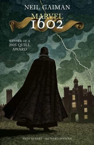 Marvel 1602 (By: Neil Gaiman) cover