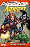 Marvel Adventures The Avengers - Volume 6: Mighty Marvels (Marvel Adventures Avengers) (v. 6)